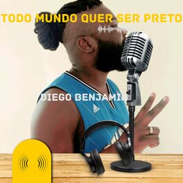 Album cover of Todo Mundo Quer Ser Preto
