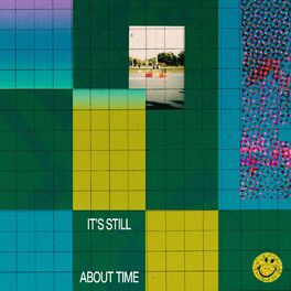 Album cover of It's Still About Time