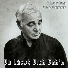 Album cover of Du lässt dich geh'n
