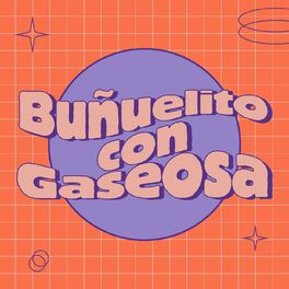 Album cover of Buñuelito con Gaseosa