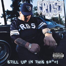 Album cover of Still Up In This S***!