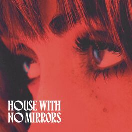 Album cover of House With No Mirrors