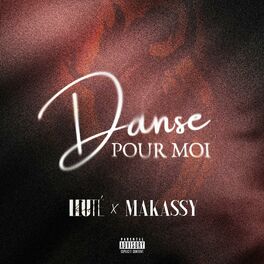 Album cover of Danse pour moi (feat. Makassy)