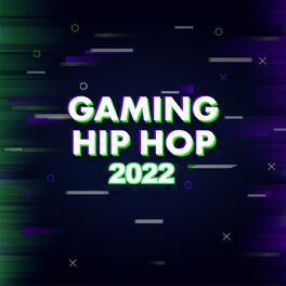 Album cover of Gaming Hip Hop 2022