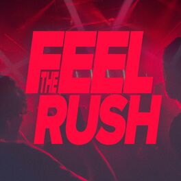 Album cover of Feel The Rush