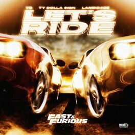 Album cover of Let's Ride (feat. YG, Ty Dolla $ign, Lambo4oe) (Trailer Anthem / Extended Version)