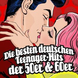 Album cover of Die besten deutschen Teenager-Hits der 50er & 60er