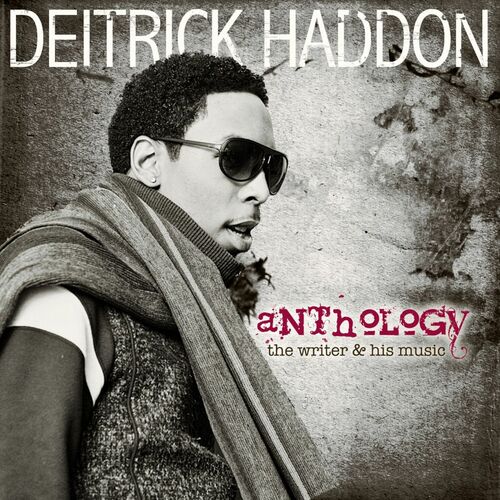 Deitrick Haddon - Anthology: The Writer & His Music: lyrics and songs ...