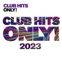 Album cover of Clubhits Only! - 2023