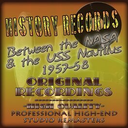 Album cover of History Records - American Edition - Between the NASA & the USS Nautilus 1957-58