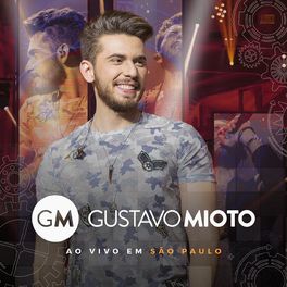 Album cover of Gustavo Mioto Ao Vivo Em São Paulo (Ao Vivo)