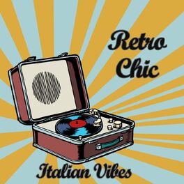 Album cover of Retro Chic Italian Vibes