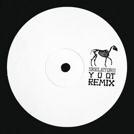 Album cover of skeletons (Y U QT remix)