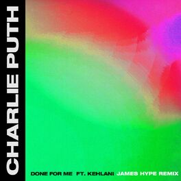 Album cover of Done for Me (feat. Kehlani) (James Hype Remix)