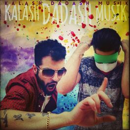 Album cover of Kalash Dadash Musik (Digital Version)