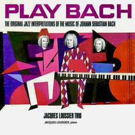 Album cover of The Original Play Bach Trio (Remastered)