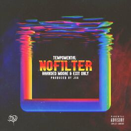 Album cover of No Filter (feat. Branded Moore & Exit Only)