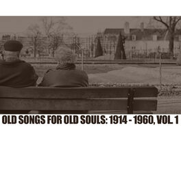 Album cover of Old Songs For Old Souls: 1914-1960, Vol. 1