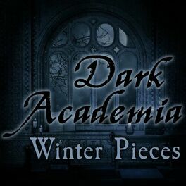 Album cover of Dark Academia - Winter Pieces