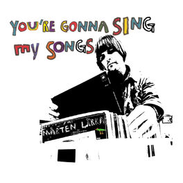 Album cover of You´re Gonna Sing My Songs