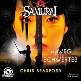 Album cover of Der Weg des Schwertes - Samurai, Band 2 (ungekürzt)