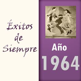 Album cover of Éxitos de Siempre, Año 1964