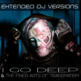 Album cover of I Go Deep / Transmatism