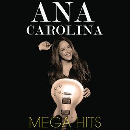 Album cover of Mega Hits - Ana Carolina