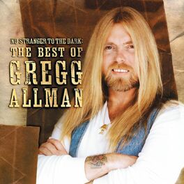 Album cover of No Stranger To The Dark: The Best Of Gregg Allman
