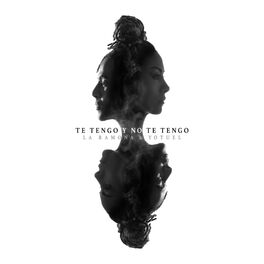Album cover of Te Tengo y No Te Tengo