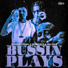 Album cover of Bussin Plays (feat. Poke & DoughBoyCinco)