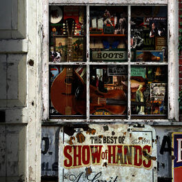 Album cover of Roots - The Best of Show of Hands (Digital-Only Bonus Version)