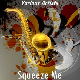Album cover of Squeeze Me