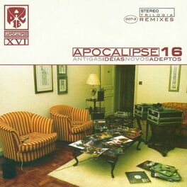 Album cover of Apocalipse 16 - Antigas Ideias Novos Adeptos