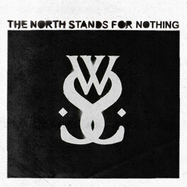 Album cover of The North Stands for Nothing