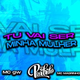 Album cover of Tu Vai Ser Minha Mulher