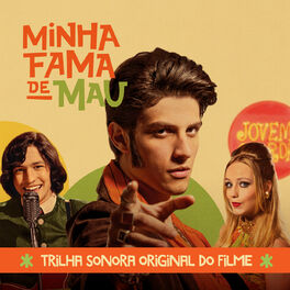Album cover of Minha Fama De Mau (Trilha Sonora Original Do Filme)