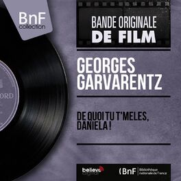 Georges Garvarentz: albums, songs, playlists | Listen on Deezer