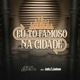 Album cover of Eu Tô Famoso na Cidade