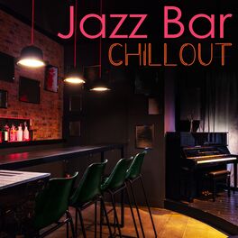 Album cover of Jazz Bar Chillout: Lounge, Cafe, Coffee Shop, Positive Mood, Jazz Beats Mix