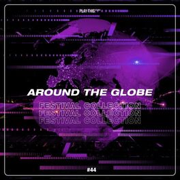 Album cover of Around the Globe: Festival Collection #44