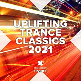 Album cover of Uplifting Trance Classics 2021