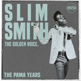 Album cover of The Pama Years: Slim Smith, The Golden Voice