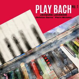 Album cover of Play Bach, Vol. 1