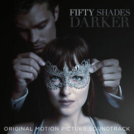 Album picture of Fifty Shades Darker (Original Motion Picture Soundtrack)