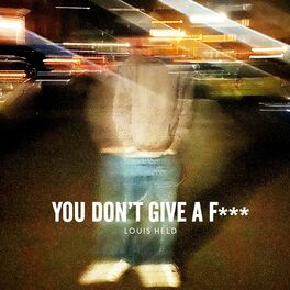 Album cover of You don't give a F***