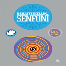 Album cover of Bulutsuzluk Senfoni