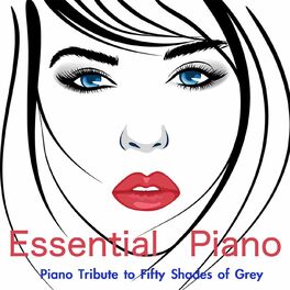 Album cover of Piano Tribute to Fifty Shades of Grey: Sex and Zen Essential Piano, Romantic Background Music, Solo Piano for Reading and Relax, P