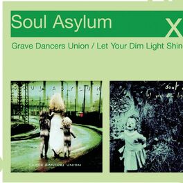 Album cover of Grave Dancers Union/Let Your Dim Light Shine