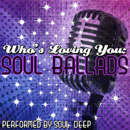Album cover of Who's Loving You: Soul Ballads